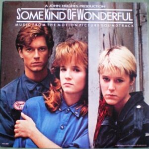 Some Kind Of Wonderful (Music From The Motion Picture Soundtrack)