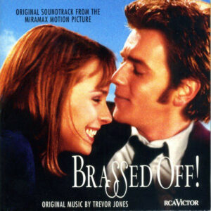The Grimethorpe Colliery Band ‎– Brassed Off! (Original Soundtrack From The Miramax Motion Picture)