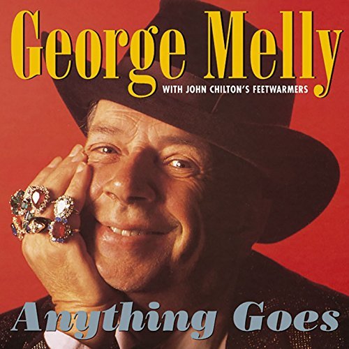 George Melly With John Chilton's Feetwarmers ‎– Anything Goes