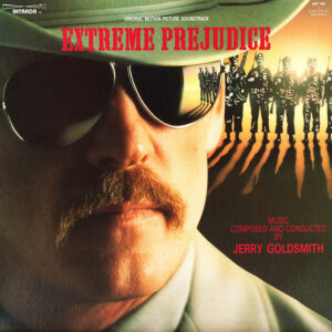 Jerry Goldsmith ‎– Extreme Prejudice (Original Motion Picture Soundtrack)