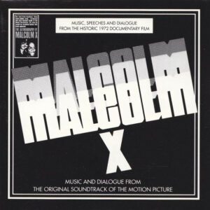 Malcolm X - Music And Dialogue From The Original Soundtrack Of The Motion Picture