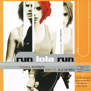 Run Lola Run - The Soundtrack