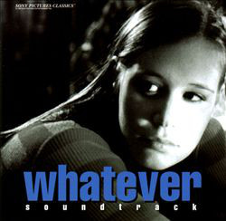 Whatever (Soundtrack) Whatever (Soundtrack)