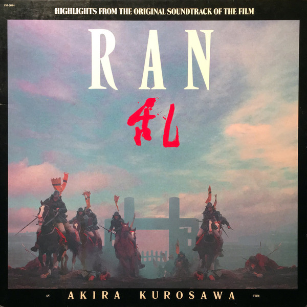 Highlights From The Original Soundtrack Of The Film "Ran"