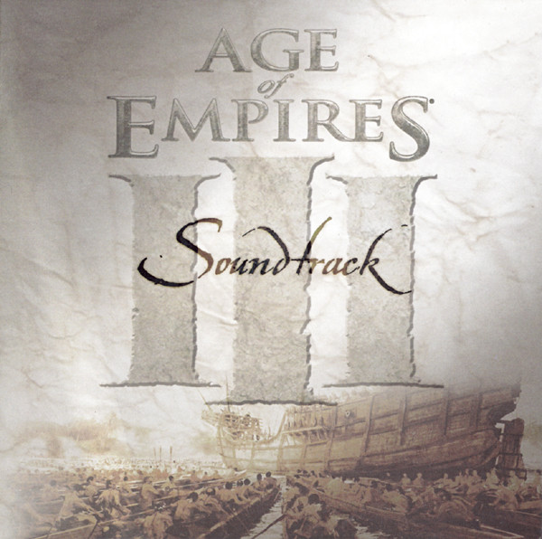 Age Of Empires III Original Soundtrack