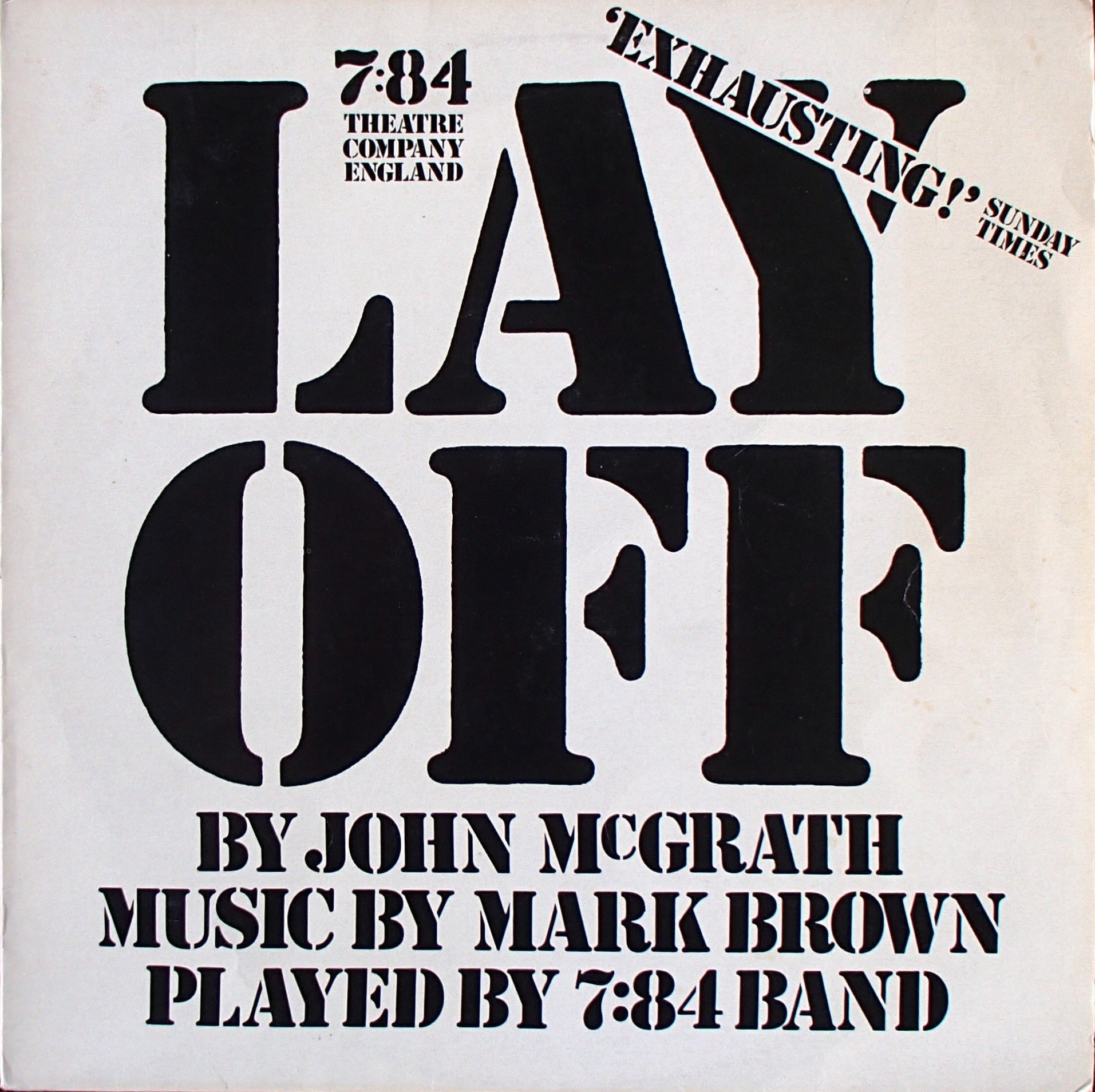 7:84 Theatre Company England ‎– Lay Off 7:84 Theatre Company England ‎– Lay Off