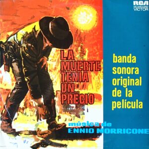Ennio Morricone ‎– La Muerte Tenia Un Precio / Por Un Puñado De Dolares (Banda Sonora Original De La Pelicula)