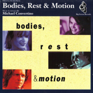 Bodies, Rest & Motion (Original Score)