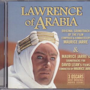 Lawrence of Arabia : Original Soundtrack of the film composed & conducted by Maurice Jarre - & - Maurice Jarre's soundtracks for David Lean's Films conducted by Maurice Jarre Soundtrack
