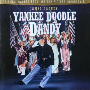 Yankee Doodle Dandy / Original Warner Bros. Motion Picture Soundtrack