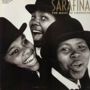 Sarafina! - The Music Of Liberation