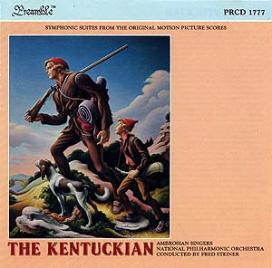 The Kentuckian (Symphonic Suites From The Original Motion Picture Scores)