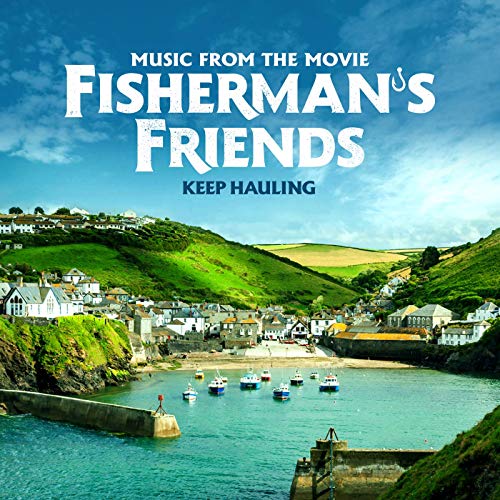 FishermFishermans Friends - Keep Hauling (From The Movie)