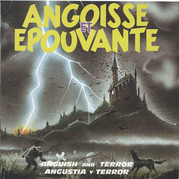 Angoisse Et Epouvante / Anguish And Terror / Angustia Y Terror