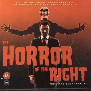 The Horror Of The Right (Original Soundtrack)