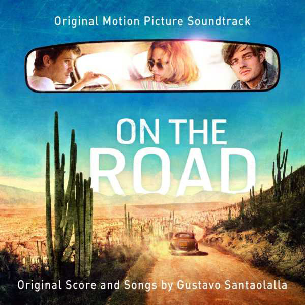 On The Road (Original Motion Picture Soundtrack)