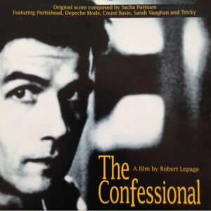 The Confessional - Music from Robert Lepage's Film