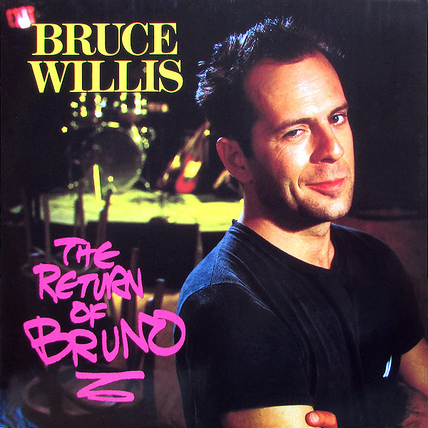 Bruce Willis ‎– The Return Of Bruno