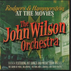 The John Wilson Orchestra ‎– Rogers & Hammerstein At The Movies
