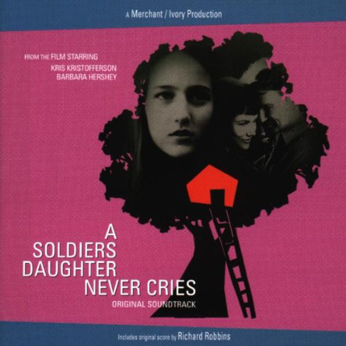 A Soldiers Daughter Never Cries (Original Soundtrack)