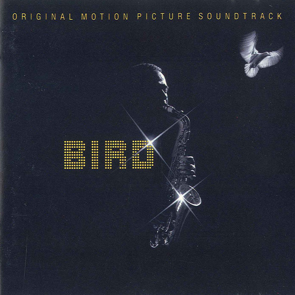 Bird (Original Motion Picture Soundtrack)