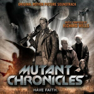 Mutant Chronicles (Original Motion Picture Soundtrack)