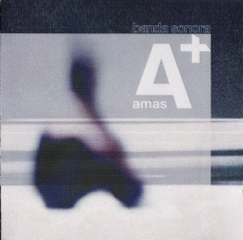 A+ Amas (Banda Sonora Original)