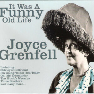 Joyce Grenfell ‎– It Was A Funny Old Life.