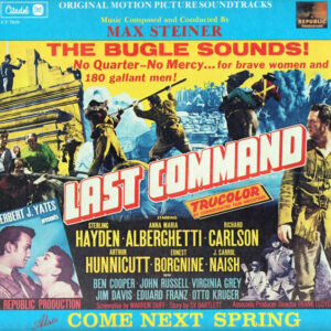 Last Command / Come Next Spring (Original Motion Picture Soundtracks)
