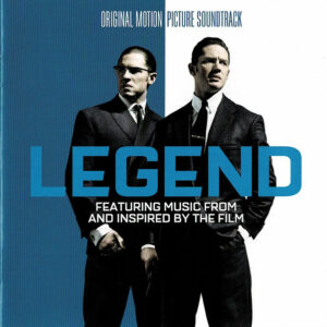 Legend (Original Motion Picture Soundtrack - Featuring Music From And Inspired By The Film)