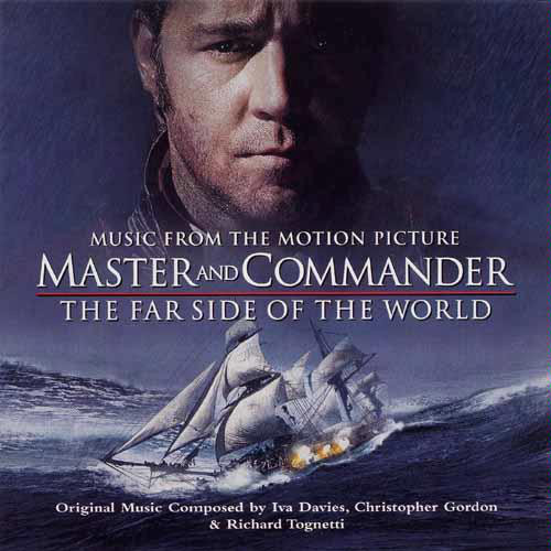 Master And Commander - The Far Side Of The World (Music From The Motion Picture)