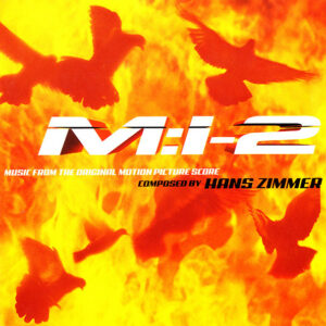 M:I-2 "Mission Impossible 2" (Music From The Original Motion Picture Score) M:I-2 "Mission Impossible 2" (Music From The Original Motion Picture Score)