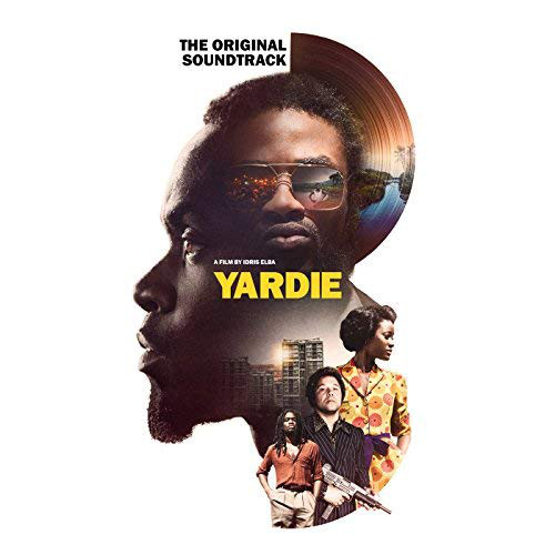 Yardie - A Film By Idris Elba - The Original Soundtrack
