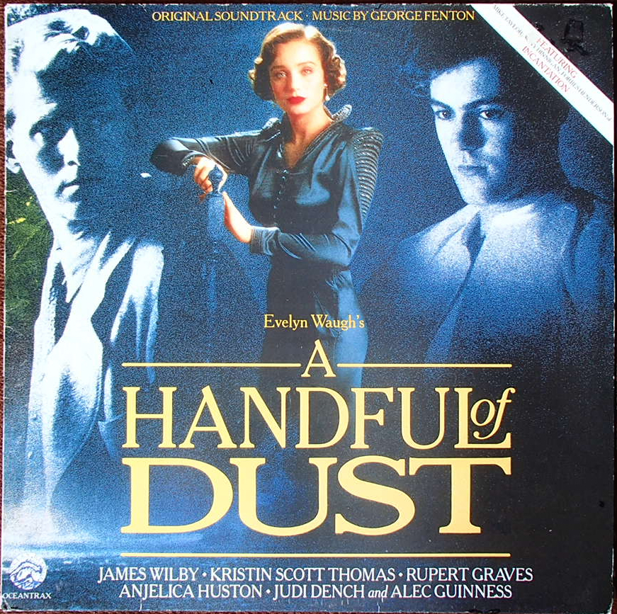 A Handful Of Dust (Original Motion Picture Soundtrack)
