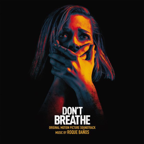Don't Breathe - Original Motion Picture Soundtrack
