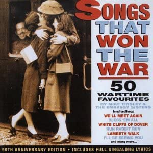 Songs That Won the War (50 wartime favourites)
