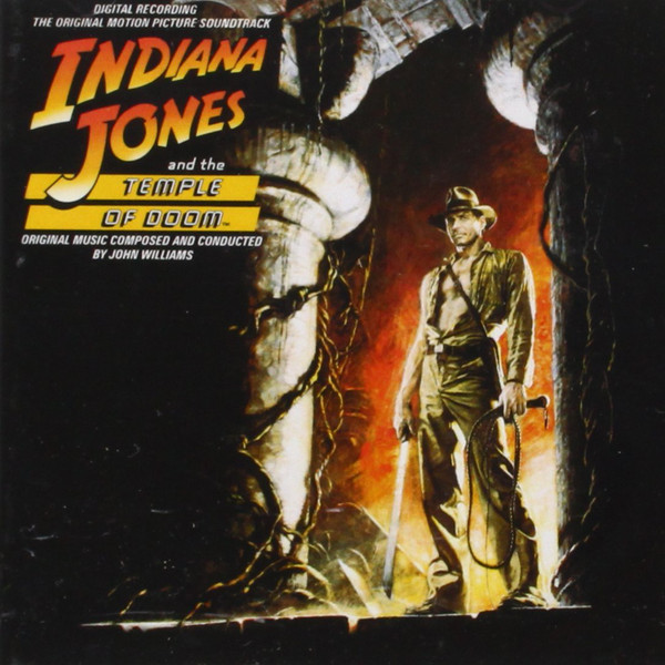 Indiana Jones And The Temple Of Doom (The Original Motion Picture Soundtrack)