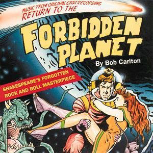 Return To The Forbidden Planet (Music From The Original Cast Recording)