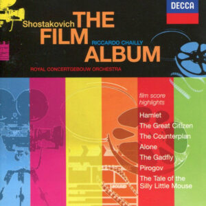 Shostakovich*, Riccardo Chailly, Royal Concertgebouw Orchestra* – The Film Album