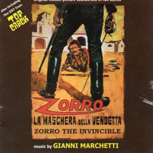 Zorro La Maschera Della Vendetta / Top Crack (Original Soundtracks In Mono And Full Stereo)