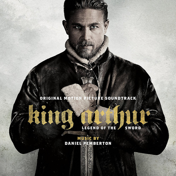 King Arthur: Legend Of The Sword - Original Motion Picture Soundtrack Genre: Stage & Screen