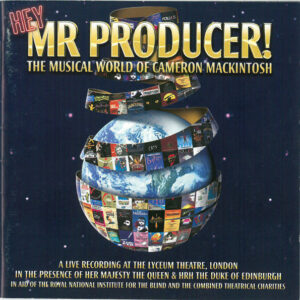 Hey, Mr Producer! The Musical World Of Cameron Mackintosh