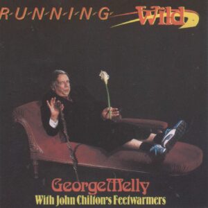 George Melly With John Chilton's Feetwarmers – Running Wild