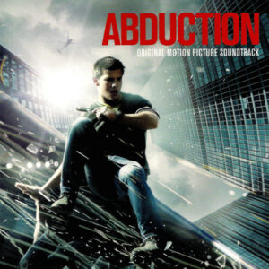 Abduction (Original Motion Picture Soundtrack)