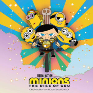 Minions- The Rise Of Gru (Original Motion Picture Soundtrack)