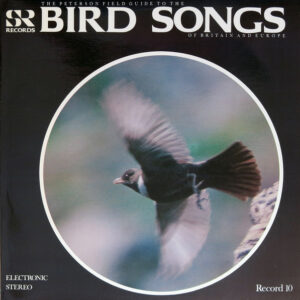 The Peterson Field Guide To The Bird Songs Of Britain And Europe: Record 10