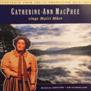 Catherine-Ann MacPhee Sings Mairi Mhor: (TV soundtrack)
