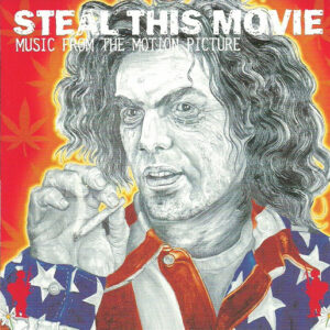 Steal This Movie (Music From The Motion Picture)