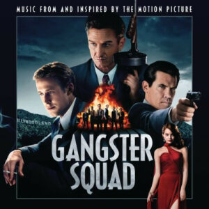 Gangster Squad (Music From And Inspired By The Motion Picture)