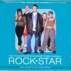 Young Person's guide to becoming a Rock Star - original soundtrack buy it online at the ...